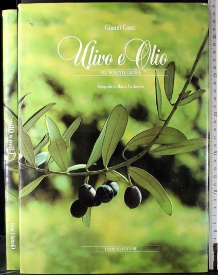 Ulivo e Olio - Ulivo e Olio di: Gianni Cozzi - copertina