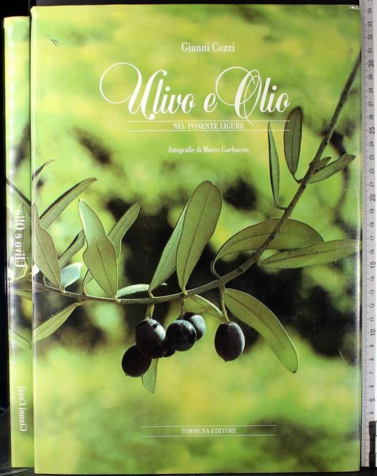 Ulivo e Olio - Ulivo e Olio di: Gianni Cozzi - copertina