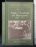 Scuola e Socialismo Nel Mezzogiorno 1895-1915