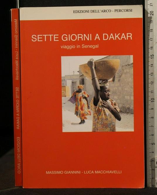 Sette Giorni a Dakar - Sette Giorni a Dakar di: Giannini - copertina