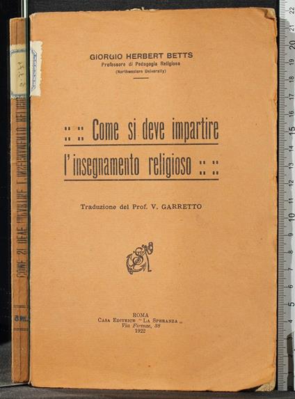 Come si deve impartire l'insegnamento religioso - Come si deve impartire l'insegnamento religioso di: Giorgio Betts - copertina