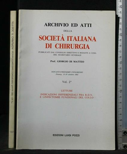 Archivio Ed Atti Della Società Italiana di Chirurgia Vol. 2° - Archivio Ed Atti Della Società Italiana di Chirurgia Vol. 2° di: Giorgio di Matteo - copertina