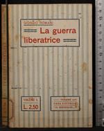 La guerra liberatrice. Vol 1