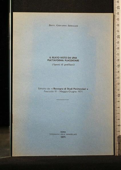 Il Reato Visto da Una Piattaforma Placentare - Reato Visto da Una Piattaforma Placentare di: Giovanni Armaleo - copertina
