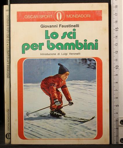 Lo sci per bambini - sci per bambini di: Giovanni Faustinelli - copertina