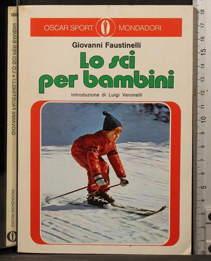 Lo sci per bambini - sci per bambini di: Giovanni Faustinelli - copertina