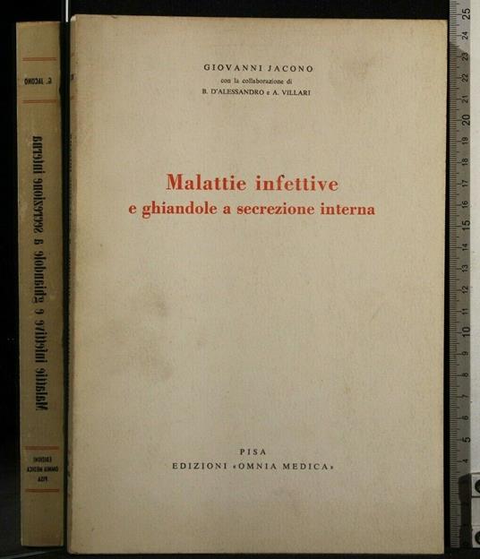Malattie Infettive e Ghiandole a Secrezione Interna - Malattie Infettive e Ghiandole a Secrezione Interna di: Giovanni Jacono - copertina