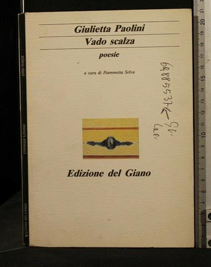 Vado Scalza Poesie - Vado Scalza Poesie di: Giulietta Paolini - copertina