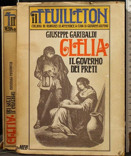 Clelia. Il Governo Dei Preti - Clelia. Il Governo Dei Preti di: Giuseppe Graibaldi - copertina