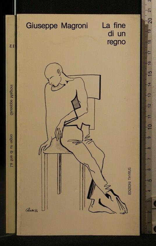 La Fine di Un Regno - Fine di Un Regno di: Giuseppe Magroni - copertina