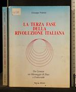 La Terza Fase Della Rivoluzione Italiana