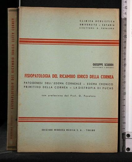 Fisiopatologia Del Ricambio Idrico Della Cornea - Fisiopatologia Del Ricambio Idrico Della Cornea di: Giuseppe Scuderi - copertina