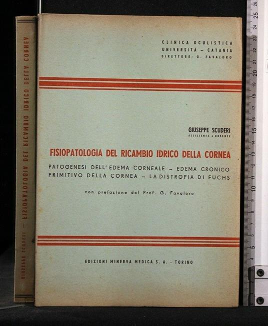 Fisiopatologia Del Ricambio Idrico Della Cornea - Fisiopatologia Del Ricambio Idrico Della Cornea di: Giuseppe Scuderi - copertina