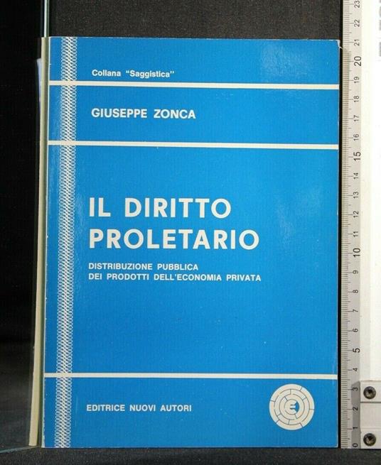 Il Diritto Proletario - Diritto Proletario di: Giuseppe Zonca - copertina