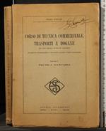 Corso di tecnica commerciale, trasporti e dogane. Vol 1