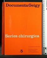 Documenta Geigy Series Chirurgica N°5