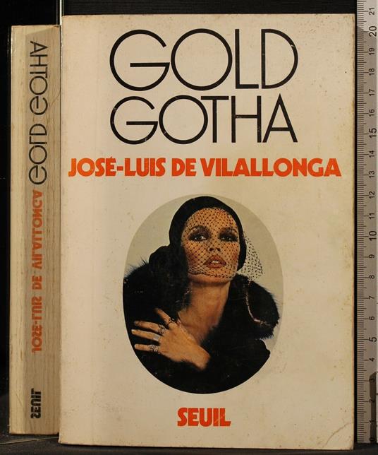 Jose-Luis de Vilallonga - Jose-Luis de Vilallonga di: Gold Gotha - copertina