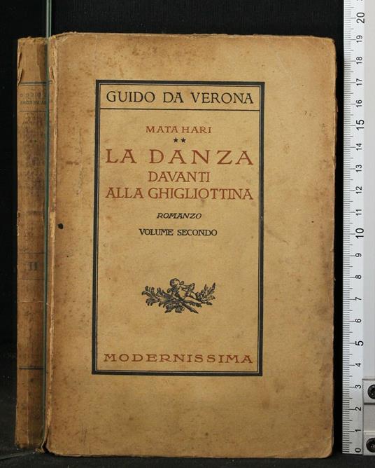 Mata Hari. La Danza Davanti Alla Ghigliottina. Vol 2 - Mata Hari. La Danza Davanti Alla Ghigliottina. Vol 2 di: Guido - copertina