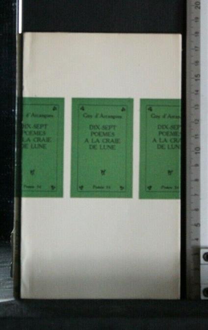 Dix-Sept Poemes a La Craie De Lune - Dix-Sept Poemes a La Craie De Lune di: Guy D'Arcangues - copertina
