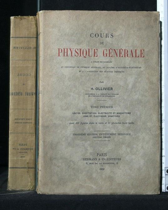 Cours De Phisique Generale Vol. 1 - Cours De Phisique Generale Vol. 1 di: H. Olliver - copertina
