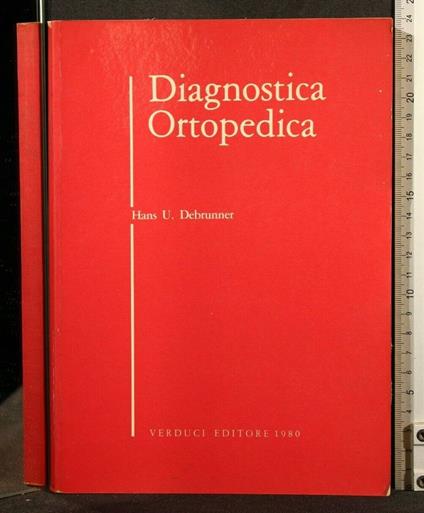 Diagnostica Ortopedica - Diagnostica Ortopedica di: Hans Debrunner - copertina
