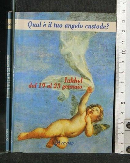Qual'è Il Tuo Angelo Custode? - Qual'è Il Tuo Angelo Custode? di: Iahhel - copertina