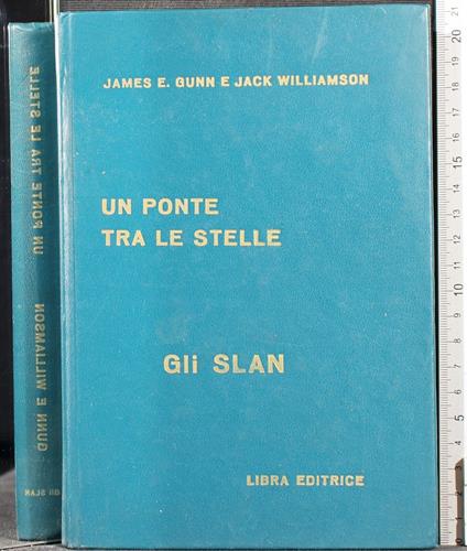Un ponte tra le stelle - ponte tra le stelle di: James Gunn - copertina