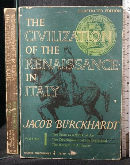 The Civilization Of The Renaissance in Italy Vol 1 - Civilization Of The Renaissance in Italy Vol 1 di: Jaqcob Burckhardt - copertina