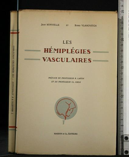 Les Hemiplegies Vasculaires - Hemiplegies Vasculaires di: Jean Minvielle - copertina