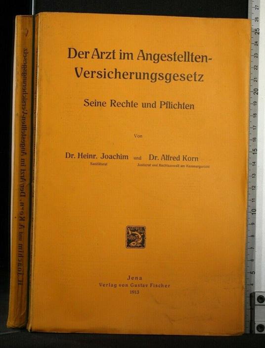 Der Arzt Im Angestellten-Versicherungsgesetz Seine Rechte Und - Arzt Im Angestellten-Versicherungsgesetz Seine Rechte Und di: Joachim - copertina