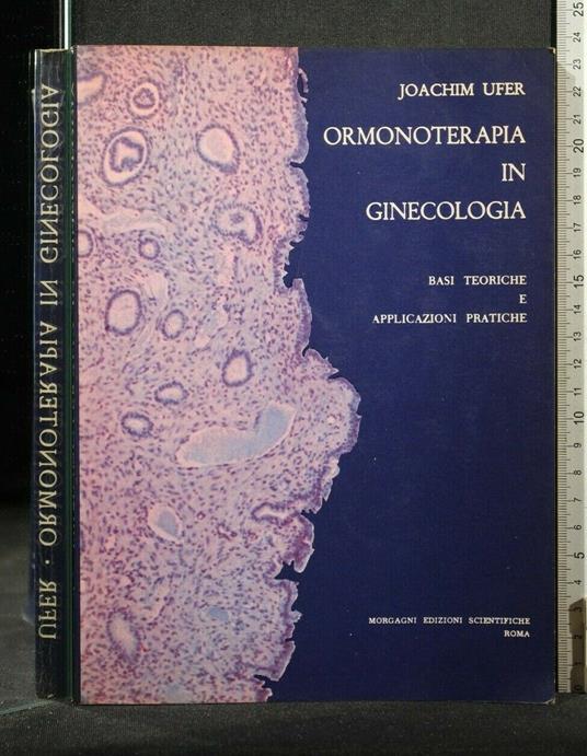Ormonoterapia in Ginecologia - Ormonoterapia in Ginecologia di: Joachim Ufer - copertina