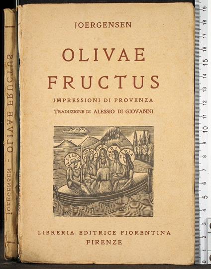 Olivae Fructus. Impressioni di provenza - Olivae Fructus. Impressioni di provenza di: Joergensen - copertina