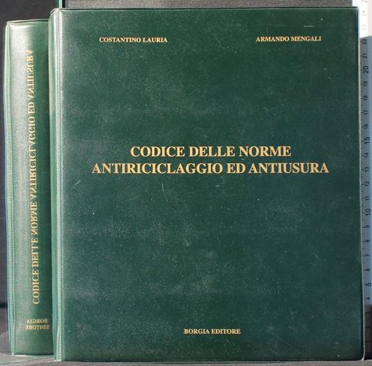Codice delle norme antiriciclaggio ed antitrust - Codice delle norme antiriciclaggio ed antitrust di: Lauria - copertina