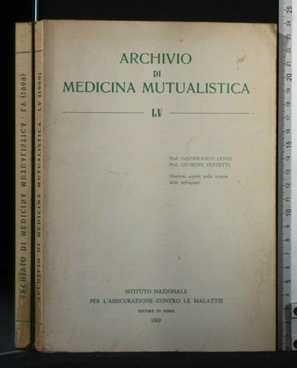 Archivio di Medicina Mutualistica Lv 1969 - Archivio di Medicina Mutualistica Lv 1969 di: Lenti - copertina