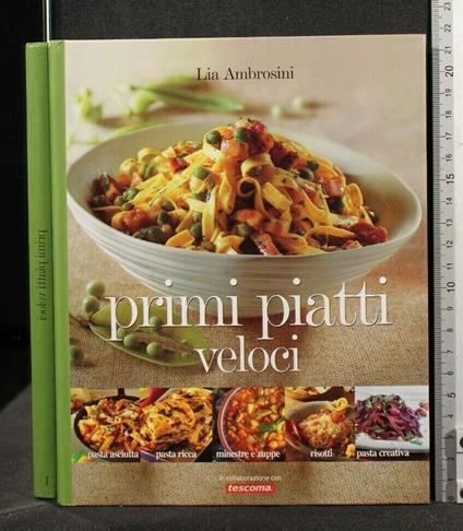 Primi Piatti Veloci - Primi Piatti Veloci di: Lia Ambrosini - copertina