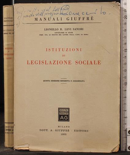 Istituzioni di legislazione sociale - Istituzioni di legislazione sociale di: Lionello Levi Sandri - copertina