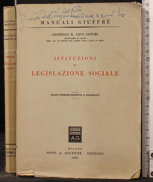 Istituzioni di legislazione sociale - Istituzioni di legislazione sociale di: Lionello Levi Sandri - copertina