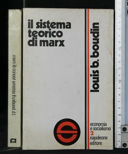 Il Sistema Economico di Marx Economia e Socialismo 2 - Sistema Economico di Marx Economia e Socialismo 2 di: Louis B. Boudin. - copertina