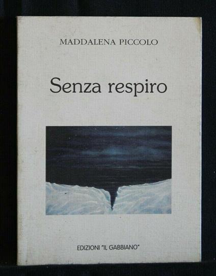 Senza Respiro - Senza Respiro di: Maddalena Piccolo - copertina