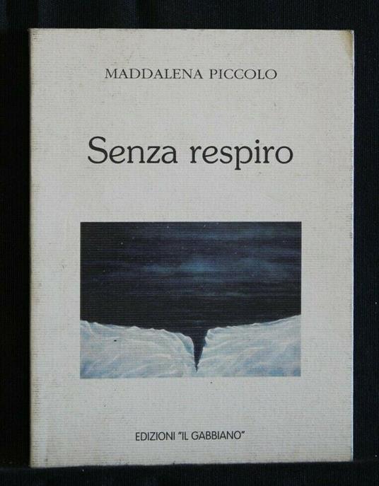 Senza Respiro - Senza Respiro di: Maddalena Piccolo - copertina