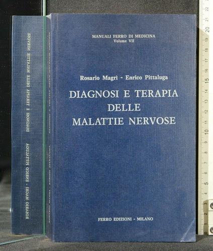 Diagnosi e Terapia Delle Malattie Nervose - Diagnosi e Terapia Delle Malattie Nervose di: Magrì - copertina