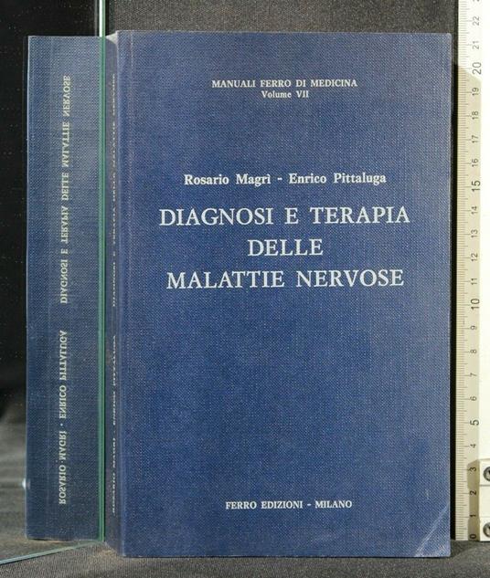 Diagnosi e Terapia Delle Malattie Nervose - Diagnosi e Terapia Delle Malattie Nervose di: Magrì - copertina