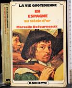 En espagne au siecle d'or
