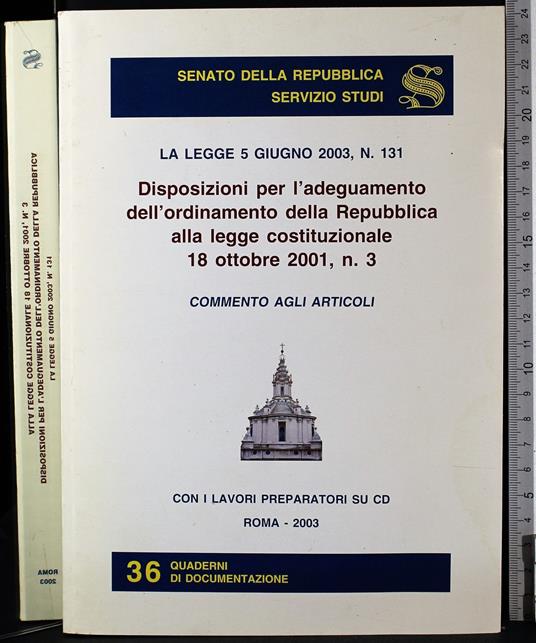 Legge 5 giugno 2003 N 131. Disposizioni. - Legge 5 giugno 2003 N 131. Disposizioni. di: Marcelli - copertina