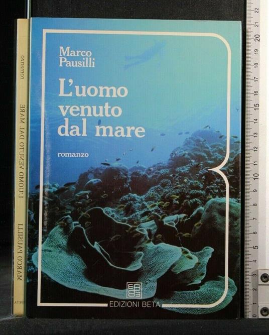L' Uomo Venuto Dal Mare - Uomo Venuto Dal Mare di: Marco Pausilli - copertina
