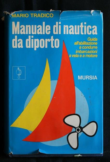 Manuale di Nautica da Riporto - Manuale di Nautica da Riporto di: Mario Tradico - copertina
