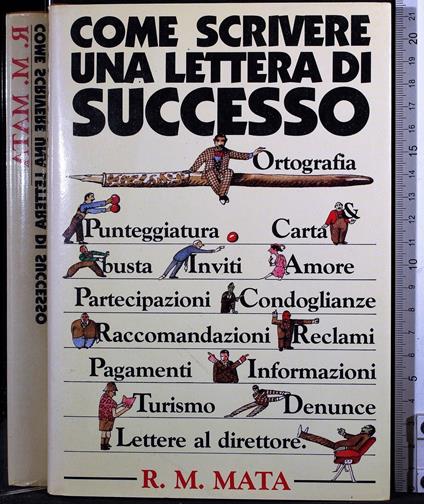 Come scrivere una lettera di successo - Come scrivere una lettera di successo di: Mata - copertina