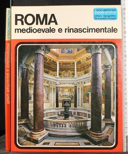 I Documentari. Roma Medioevale E - Documentari. Roma Medioevale e di: Matthiae - copertina