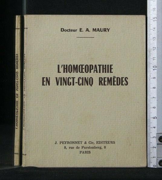 L' Homoeopathie En Vingt-Cinq Remedes - Homoeopathie En Vingt-Cinq Remedes di: Maury - copertina