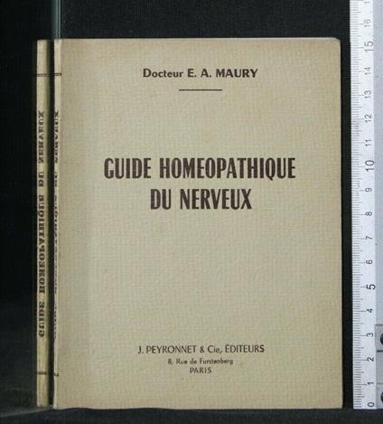 Guide Homeopathique Du Nerveux - Guide Homeopathique Du Nerveux di: Maury - copertina